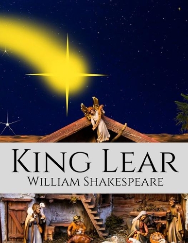 King Lear: Crictical Edition ( Annotated )