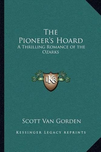 The Pioneer's Hoard