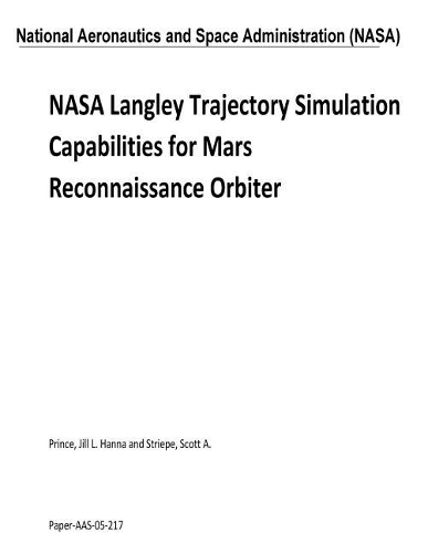 NASA Langley Trajectory Simulation Capabilities for Mars Reconnaissance Orbiter