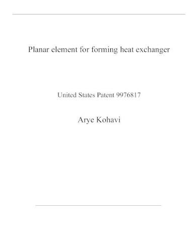 Planar element for forming heat exchanger: United States Patent 9976817