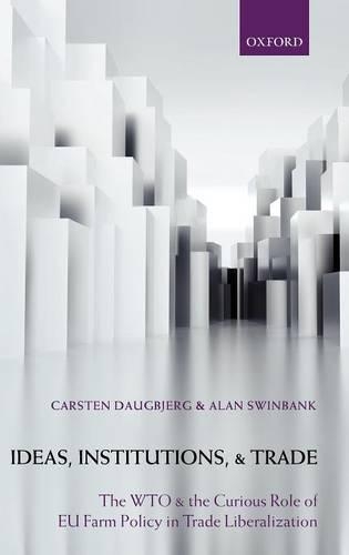 Ideas, Institutions, and Trade