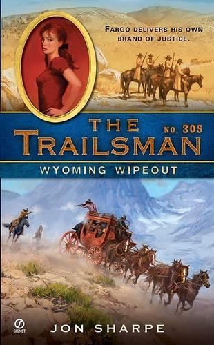 Wyoming Wipeout: (305 Trailsman)