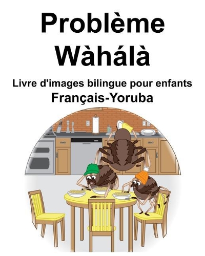 Français-Yoruba Problème Livre d'images bilingue pour enfants