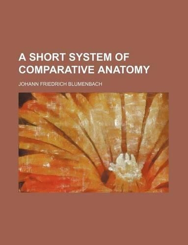 A Short System of Comparative Anatomy