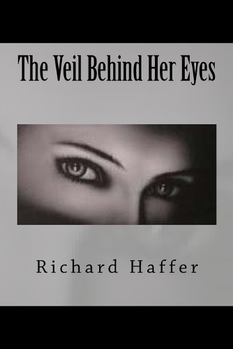 The Veil Behind Her Eyes