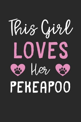 This Girl Loves Her Pekeapoo