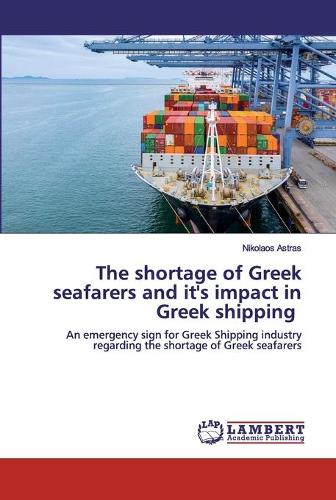 The shortage of Greek seafarers and it's impact in Greek shipping