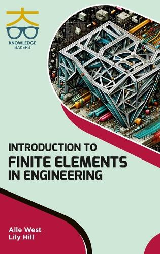 Introduction to Finite Elements in Engineering