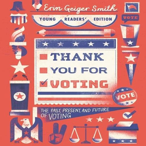 Thank You for Voting: The Past, Present, and Future of Voting