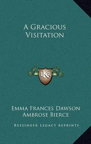 A Gracious Visitation