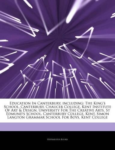 Articles on Education in Canterbury, Including