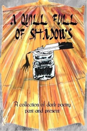 A Quill Full of Shadows
