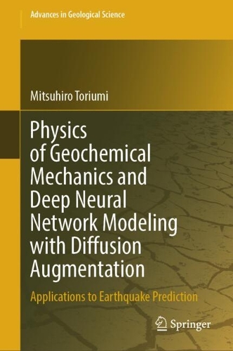 Physics of Geochemical Mechanics and Deep Neural Network Modeling with Diffusion Augmentation
