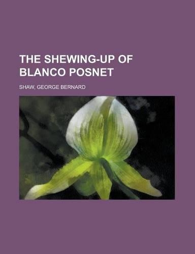 The Shewing-Up of Blanco Posnet