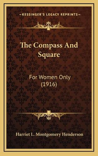 The Compass And Square: For Women Only (1916)