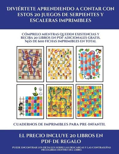 Cuadernos de imprimibles para pre-infantil (Diviértete aprendiendo a contar con estos 20 juegos de serpientes y escaleras imprimibles): Cómprelo mientras queden existencias y reciba 20 libros en PDF adicionales gratis. Más de 600 fichas imprimibles en total(9 Cuadernos de Imprimibles Para Pre-Infantil)