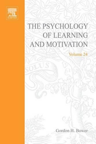 Psychology of Learning&motivation V24: (Psychology of Learning & Motivation)
