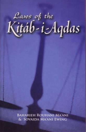 The Laws of the Kitab-i-Aqdas