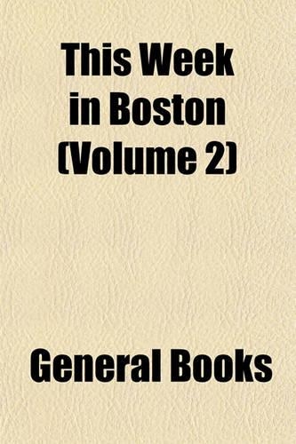 This Week in Boston (Volume 2)