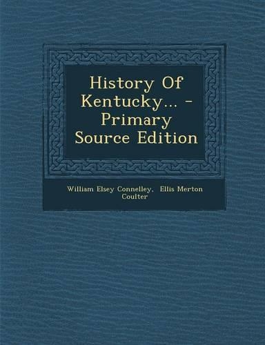 History of Kentucky... - Primary Source Edition