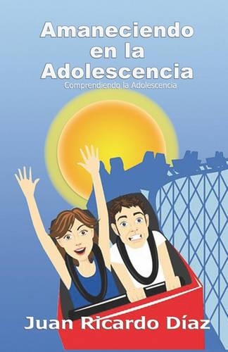 Amaneciendo En La Adolescencia