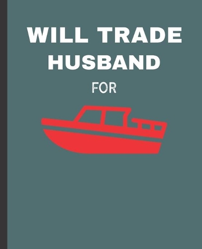 Will Trade Husband For