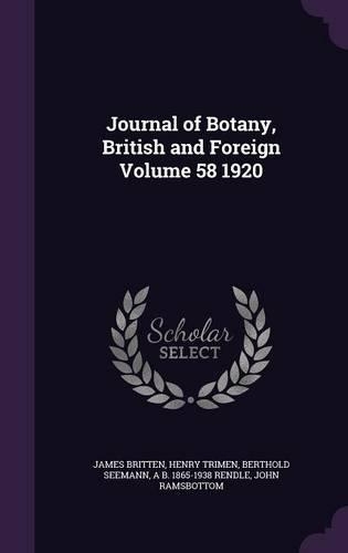 Journal of Botany, British and Foreign Volume 58 1920