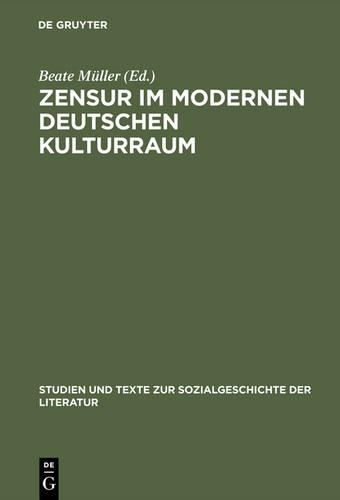Zensur Im Modernen Deutschen Kulturraum