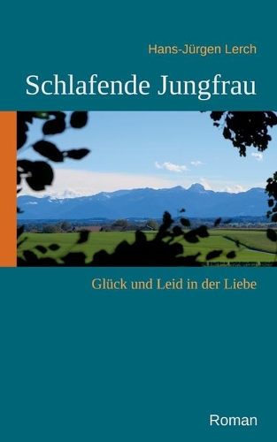 Schlafende Jungfrau: Glück und Leid in der Liebe