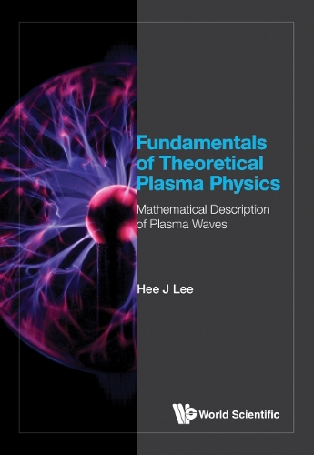 Fundamentals Of Theoretical Plasma Physics: Mathematical Description Of Plasma Waves
