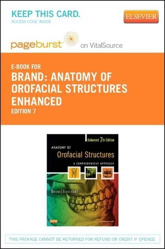 Anatomy of Orofacial Structures - Enhanced 7th Edition - Elsevier eBook on Intel Education Study (Retail Access Card)