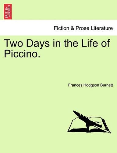 Two Days in the Life of Piccino.