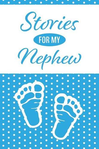 Stories for My Nephew: Journal for My Nephew