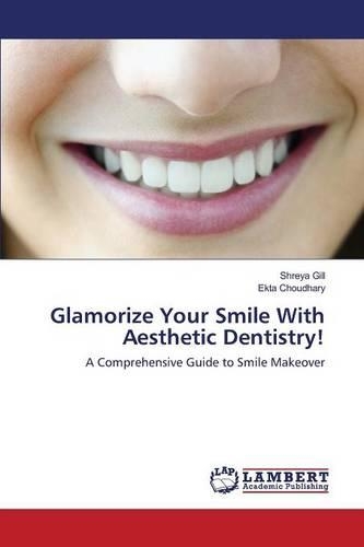 Glamorize Your Smile With Aesthetic Dentistry!