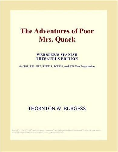 The Adventures of Poor Mrs. Quack (Webster's Spanish Thesaurus Edition)