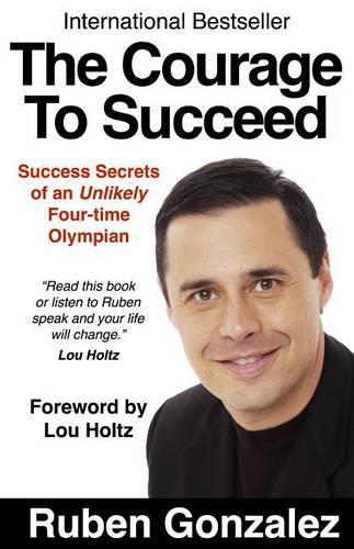 The Courage to Succeed