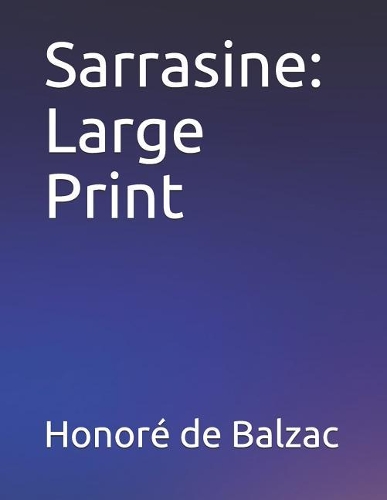 Sarrasine: Large Print