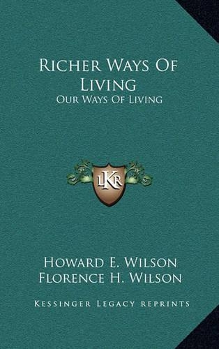 Richer Ways of Living