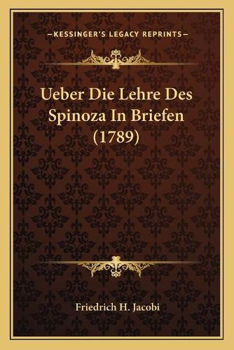 Ueber Die Lehre Des Spinoza In Briefen (1789)