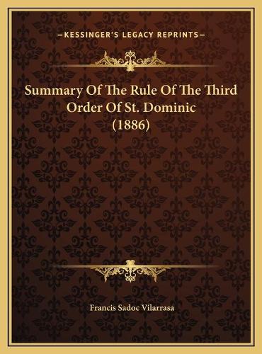 Summary Of The Rule Of The Third Order Of St. Dominic (1886)