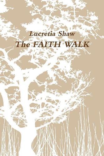 The Faith Walk