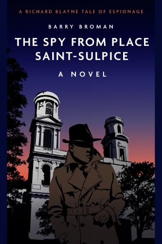The Spy from Place Saint-Sulpice: A novel