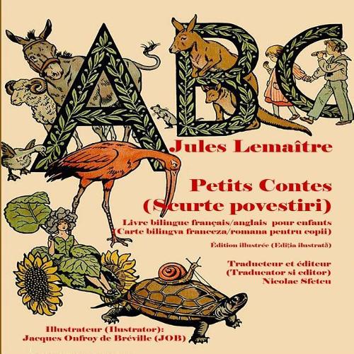 ABC Petits Contes (Scurte Povestiri): Edition Illustree (Editia Ilustrata)