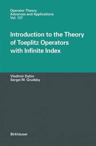 Introduction to the Theory of Toeplitz Operators with Infinite Index: (137 Operator Theory: Advances and Applications)