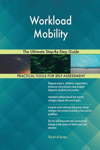 Workload Mobility The Ultimate Step-By-Step Guide