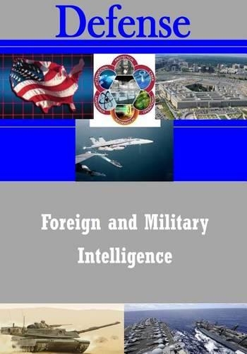 Foreign and Military Intelligence: (Defense)