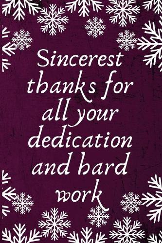 Sincerest thanks for all your dedication and hard work