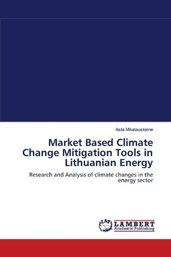 Market Based Climate Change Mitigation Tools in Lithuanian Energy