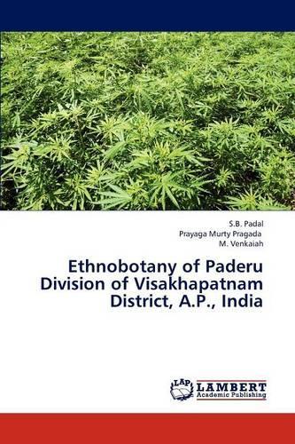 Ethnobotany of Paderu Division of Visakhapatnam District, A.P., India