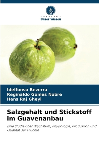 Salzgehalt und Stickstoff im Guavenanbau